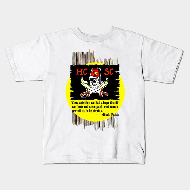 HCSC  Flag w/ Mark Twain Pirate Quote Kids T-Shirt by EssexArt_ABC